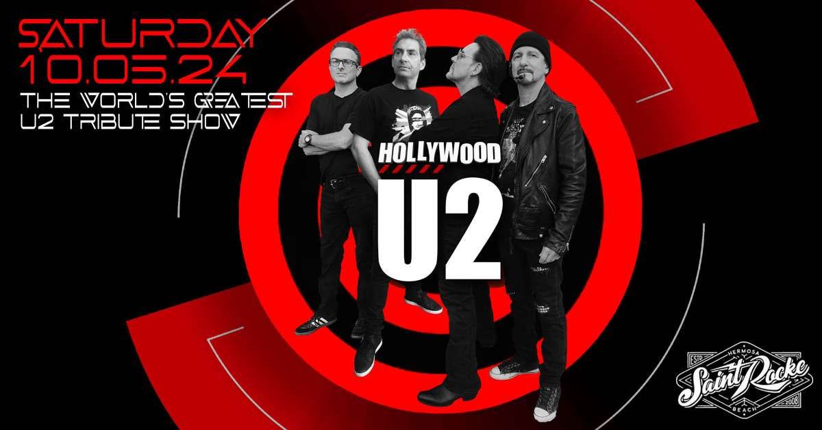 An evening with Hollywood U2 - The World’s Greatest U2 Tribute Show