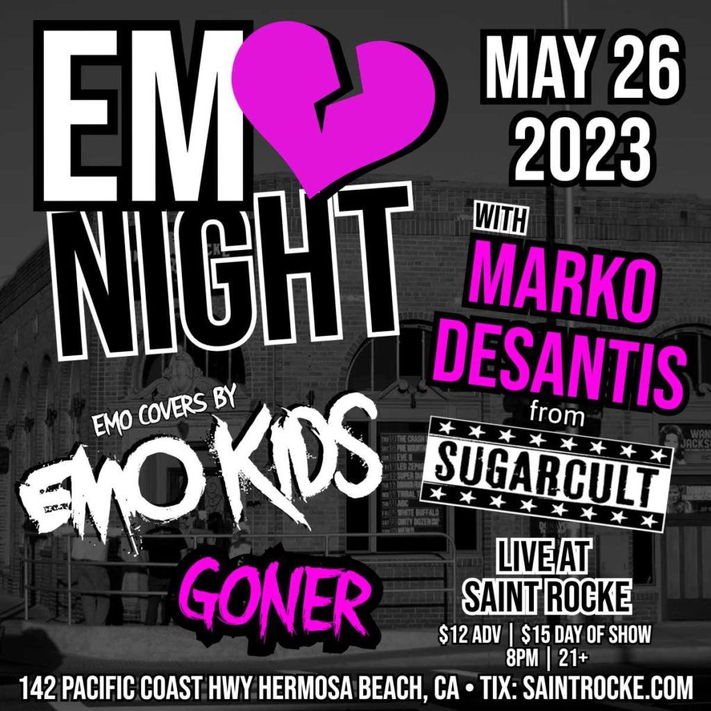 Emo Night: Marko DeSantis of Sugarcult w/ Emo Kids & GONER
