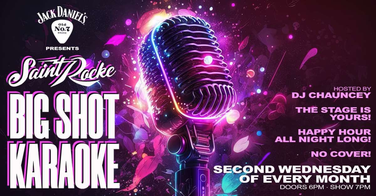 *FREE SHOW* Jack Daniel’s Presents: Big Shot Karaoke! at Saint Rocke