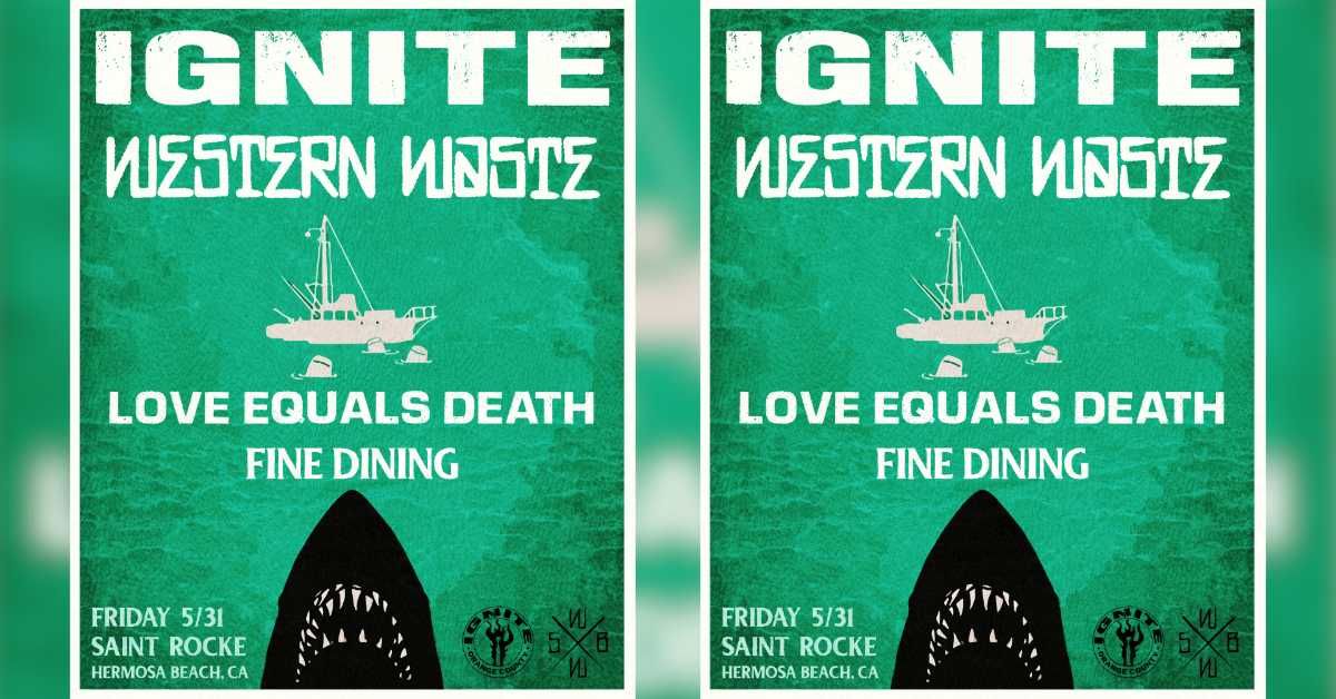 Ignite w/ Western Waste