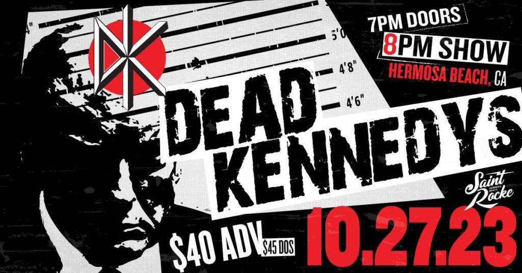 *SOLD OUT* Dead Kennedys w/ JFA & Jack Trippers