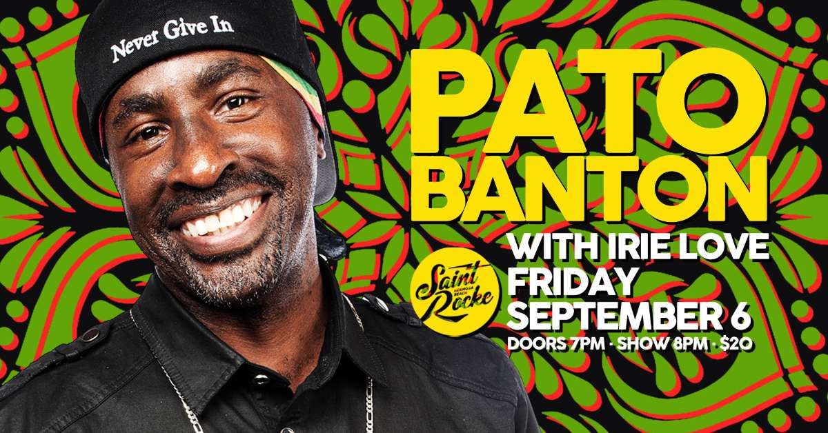 Pato Banton w/ Irie Love