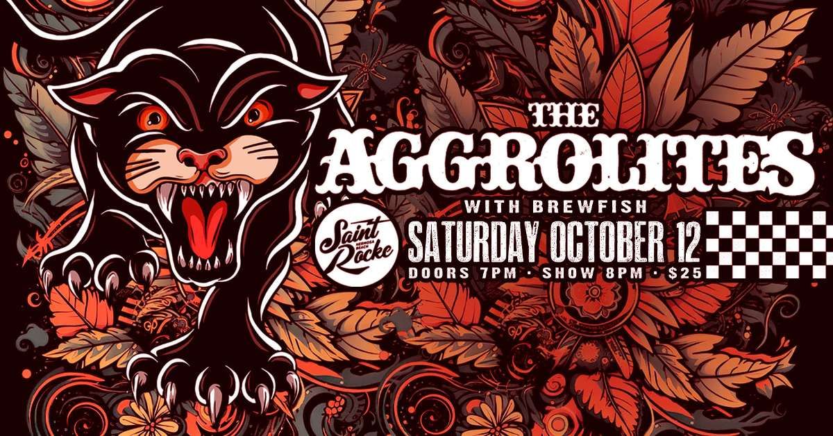 The Aggrolites w/ Brewfish at Saint Rocke
